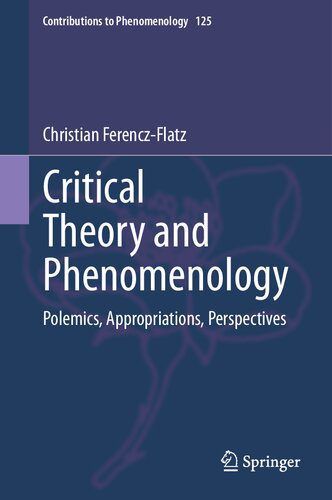 خرید و دانلود نسخه کامل کتاب Critical Theory and Phenomenology: Polemics, Appropriations, Perspectives_68facb60077b9.jpeg خرید و دانلود نسخه کامل کتاب Critical Theory and Phenomenology: Polemics, Appropriations, Perspectives