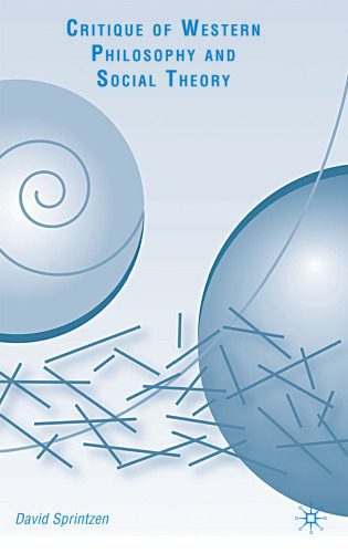 خرید و دانلود نسخه کامل کتاب Critique of Western Philosophy and Social Theory_68fda099814a5.jpeg خرید و دانلود نسخه کامل کتاب Critique of Western Philosophy and Social Theory