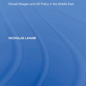 خرید و دانلود نسخه کامل کتاب Crossing the Rubicon: Ronald Reagan and US Policy in the Middle East
