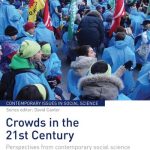 خرید و دانلود نسخه کامل کتاب Crowds in the 21st Century: Perspectives from Contemporary Social Science