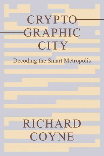 خرید و دانلود نسخه کامل کتاب Cryptographic City: Decoding the Smart Metropolis_68e32c96c24f7.jpeg خرید و دانلود نسخه کامل کتاب Cryptographic City: Decoding the Smart Metropolis