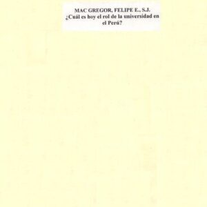 خرید و دانلود نسخه کامل کتاب ¿Cuál es hoy el rol de la universidad en el Perú? Universidad Nacional Federico Villarreal (UNFV), exposición al claustro universitario, Lima, 5 de noviembre de 1999