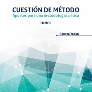 خرید و دانلود نسخه کامل کتاب Cuestión de método. Aportes para una metodología crítica