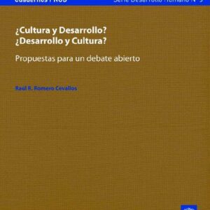 خرید و دانلود نسخه کامل کتاب ¿Cultura y desarrollo? ¿desarrollo y cultura? Propuestas para un debate abierto