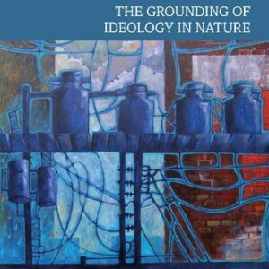 خرید و دانلود نسخه کامل کتاب Cultural Life at the Abyss: The Grounding of Ideology in Nature
