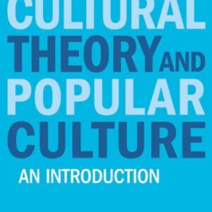 خرید و دانلود نسخه کامل کتاب Cultural Theory and Popular Culture: An Introduction, Fifth edition