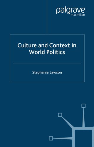 خرید و دانلود نسخه کامل کتاب Culture and Context in World Politics_68e9184b46648.jpeg خرید و دانلود نسخه کامل کتاب Culture and Context in World Politics