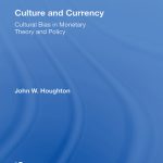 خرید و دانلود نسخه کامل کتاب Culture and Currency: Cultural Bias in Monetary Theory and Policy