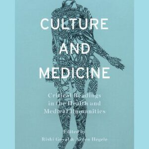 خرید و دانلود نسخه کامل کتاب Culture and Medicine: Critical Readings in the Health and Medical Humanities