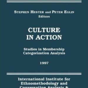 خرید و دانلود نسخه کامل کتاب Culture in Action: Studies in Membership Categorization Analysis