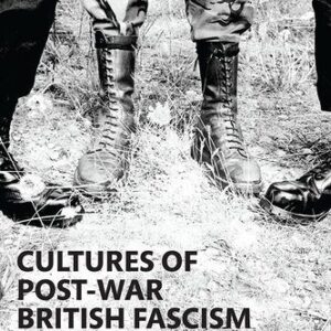 خرید و دانلود نسخه کامل کتاب Cultures of Post-war British Fascism