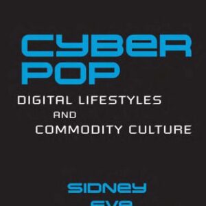 خرید و دانلود نسخه کامل کتاب Cyberpop: digital lifestyles and commodity culture