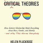 خرید و دانلود نسخه کامل کتاب Cynical Theories; How Activist Scholarship Made Everything about Race, Gender, and Identity—and Why This Harms Everybody (2020)-Helen Pluckrose
