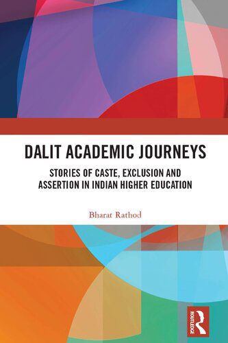 خرید و دانلود نسخه کامل کتاب Dalit Academic Journeys: Stories of Caste, Exclusion and Assertion in Indian Higher Education_68f8441b1feaf.jpeg خرید و دانلود نسخه کامل کتاب Dalit Academic Journeys: Stories of Caste, Exclusion and Assertion in Indian Higher Education