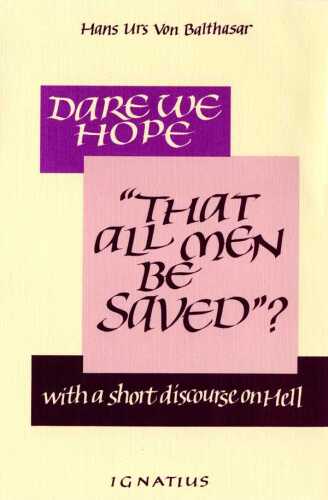 خرید و دانلود نسخه کامل کتاب Dare We Hope That All Men Be Saved? With a Short Discourse on Hell_68deda3e19ff2.jpeg خرید و دانلود نسخه کامل کتاب Dare We Hope That All Men Be Saved? With a Short Discourse on Hell