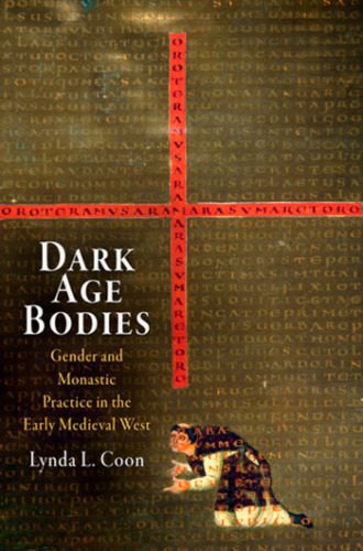 خرید و دانلود نسخه کامل کتاب Dark Age Bodies: Gender and Monastic Practice in the Early Medieval West_68e619a362491.jpeg خرید و دانلود نسخه کامل کتاب Dark Age Bodies: Gender and Monastic Practice in the Early Medieval West