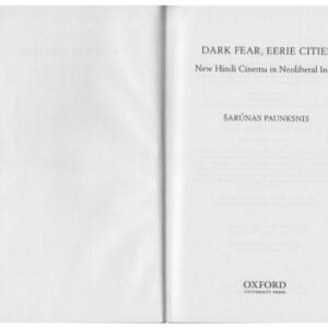خرید و دانلود نسخه کامل کتاب Dark Fear, Eerie Cities: New Hindi Cinema in Neoliberal India