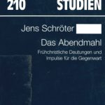 خرید و دانلود نسخه کامل کتاب Das Abendmahl. Frühchristliche Deutungen und Impulse für die Gegenwart