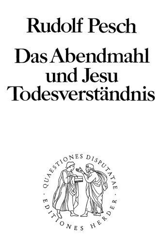 خرید و دانلود نسخه کامل کتاب Das Abendmahl und Jesu Todesverständnis_68df0f74a6ebf.jpeg خرید و دانلود نسخه کامل کتاب Das Abendmahl und Jesu Todesverständnis