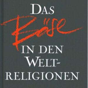 خرید و دانلود نسخه کامل کتاب Das Böse in den Weltreligionen