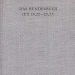 خرید و دانلود نسخه کامل کتاب Das Bundesbuch (Ex 20,22-23,33): Studien zu seiner Entstehung und Theologie