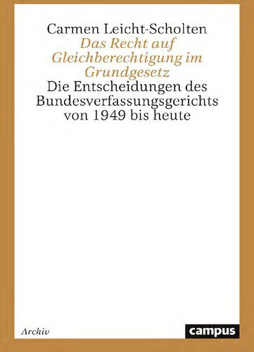 خرید و دانلود نسخه کامل کتاب Das Recht auf Gleichberechtigung im Grundgesetz : Die Entscheidungen des Bundesverfassungsgerichts von 1949 bis heute_68f81569809dc.jpeg خرید و دانلود نسخه کامل کتاب Das Recht auf Gleichberechtigung im Grundgesetz : Die Entscheidungen des Bundesverfassungsgerichts von 1949 bis heute