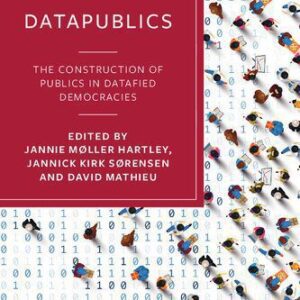 خرید و دانلود نسخه کامل کتاب DataPublics: The Construction Of Publics In Datafied Democracies