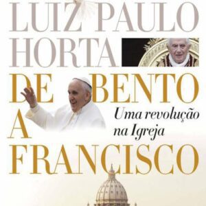 خرید و دانلود نسخه کامل کتاب De Bento a Francisco: Uma revolução na Igreja