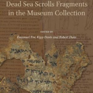 خرید و دانلود نسخه کامل کتاب Dead Sea Scrolls Fragments in the Museum Collection