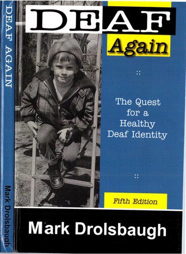 خرید و دانلود نسخه کامل کتاب Deaf Again: The Quest for a Healthy Deaf Identity_68e5b9c06a0be.jpeg خرید و دانلود نسخه کامل کتاب Deaf Again: The Quest for a Healthy Deaf Identity