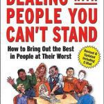 خرید و دانلود نسخه کامل کتاب Dealing with People You Can’t Stand, Revised and Expanded Third Edition: How to Bring Out the Best in People at Their Worst