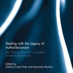 خرید و دانلود نسخه کامل کتاب Dealing With the Legacy of Authoritarianism: The Politics of the Past in Southern European Democracies