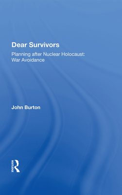 خرید و دانلود نسخه کامل کتاب Dear Survivors: Planning After Nuclear Holocaust: War Avoidance_68f6bfd4778d8.jpeg خرید و دانلود نسخه کامل کتاب Dear Survivors: Planning After Nuclear Holocaust: War Avoidance
