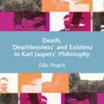 خرید و دانلود نسخه کامل کتاب Death, ‘Deathlessness’ and Existenz in Karl Jaspers’ Philosophy