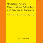 خرید و دانلود نسخه کامل کتاب ‘Debating’ Nature Conservation: Policy, Law and Practice in Indonesia
