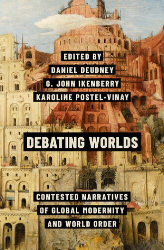 خرید و دانلود نسخه کامل کتاب Debating Worlds: Contested Narratives of Global Modernity and World Order_68e6f8a85ff7b.jpeg خرید و دانلود نسخه کامل کتاب Debating Worlds: Contested Narratives of Global Modernity and World Order