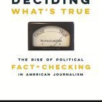خرید و دانلود نسخه کامل کتاب Deciding What’s True: The Rise of Political Fact-Checking in American Journalism