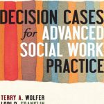 خرید و دانلود نسخه کامل کتاب Decision Cases for Advanced Social Work Practice: Confronting Complexity