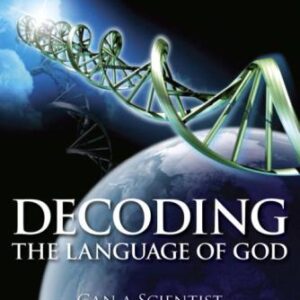خرید و دانلود نسخه کامل کتاب Decoding the Language of God_ Can a Scientist Really Be a Believer