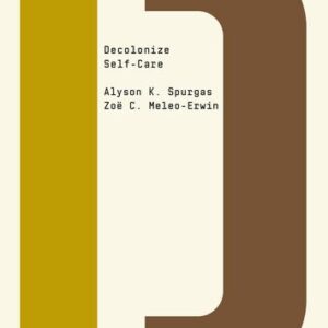 خرید و دانلود نسخه کامل کتاب Decolonize Self-Care