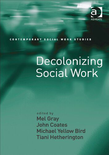 خرید و دانلود نسخه کامل کتاب Decolonizing Social Work_68e5aeb55572c.jpeg خرید و دانلود نسخه کامل کتاب Decolonizing Social Work