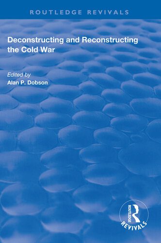 خرید و دانلود نسخه کامل کتاب Deconstructing and Reconstructing the Cold War_68f6bf7590a66.jpeg خرید و دانلود نسخه کامل کتاب Deconstructing and Reconstructing the Cold War