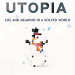 خرید و دانلود نسخه کامل کتاب Deep Utopia : Life and Meaning in a Solved World