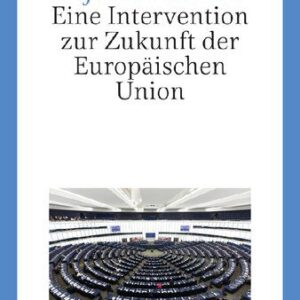 خرید و دانلود نسخه کامل کتاب Defekte Visionen : Eine Intervention zur Zukunft der Europäischen Union