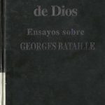 خرید و دانلود نسخه کامل کتاب Del desorden de Dios. Ensayos sobre Georges Bataille