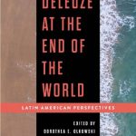 خرید و دانلود نسخه کامل کتاب Deleuze at the End of the World: Latin American Perspectives