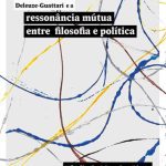 خرید و دانلود نسخه کامل کتاب Deleuze-Guattari e a ressonância mútua entre filosofia e política