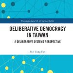 خرید و دانلود نسخه کامل کتاب Deliberative democracy in Taiwan : a deliberative systems perspective