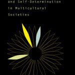 خرید و دانلود نسخه کامل کتاب Deliberative Democracy, Political Legitimacy, and Self-Determination in Multi-Cultural Societies