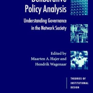 خرید و دانلود نسخه کامل کتاب Deliberative Policy Analysis: Understanding Governance in the Network Society (Theories of Institutional Design)